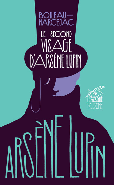 Le Second Visage d'Arsène Lupin