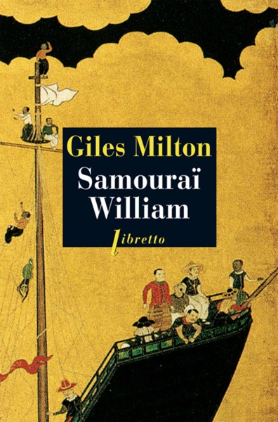 Samourai William - Giles Milton