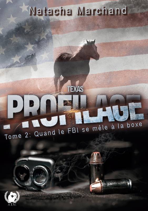 Texas Profilage Tome 2, Quand Le Fbi Se Mele A La Boxe