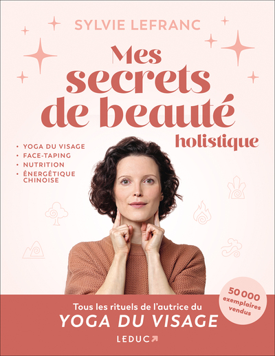 Mes secrets de beauté holistique