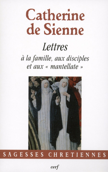 Les Lettres - Volume 5 - Catherine de Sienne