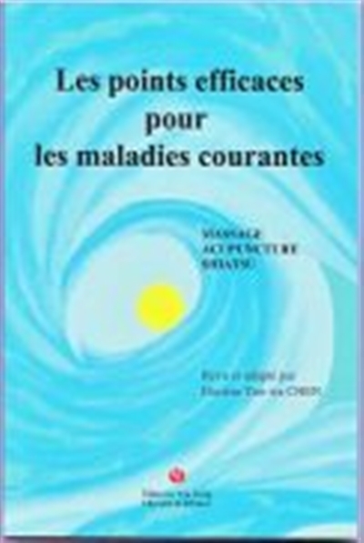 Les points efficaces pour les maladies courantes