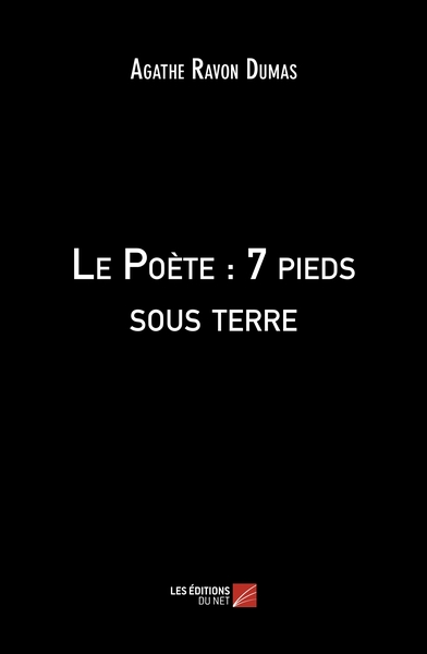 Le Poète : 7 pieds sous terre