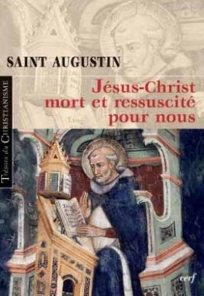 Jésus-Christ Mort Et Ressuscité Pour Nous, Le Sacrement De La Pâque