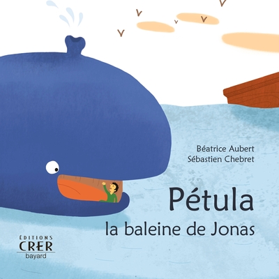 Pétula, La Baleine De Jonas - La Parole Des Animaux