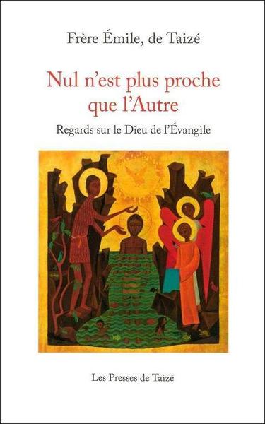 Nul n’est plus proche que l’Autre - Frère Emile