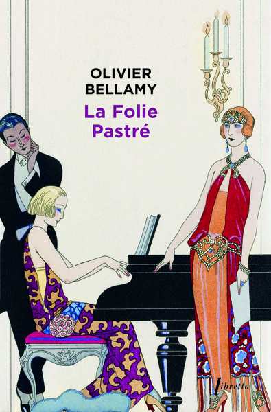 La Folie Pastrée - Olivier Bellamy