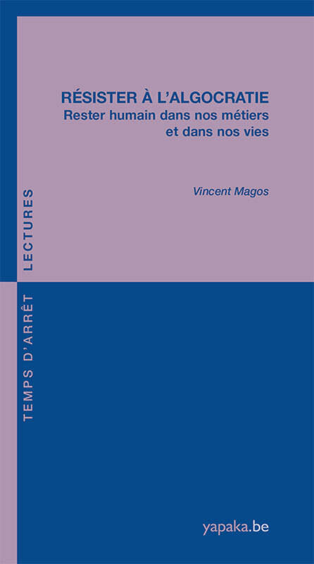 Résister à l'algocratie - Vincent Magos