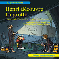 Henri découvre la grotte