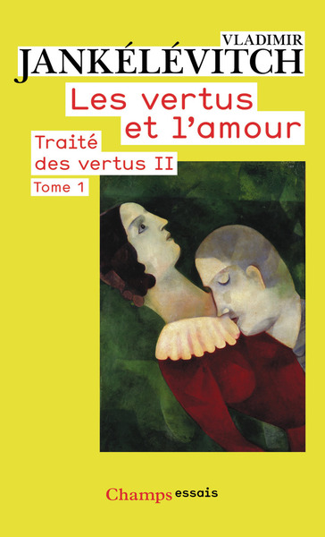 Traité des vertus - Volume 2