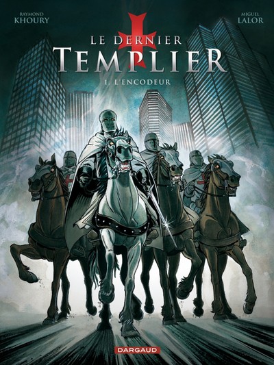 Le dernier Templier Volume 1