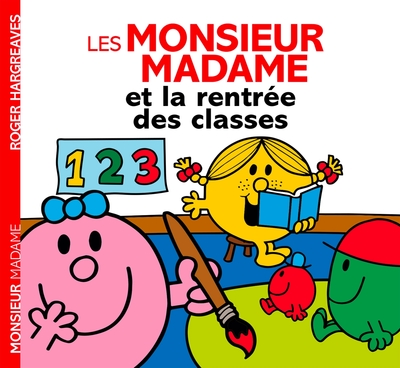 Les Monsieur Madame et la rentrée des classes - Adam Hargreaves