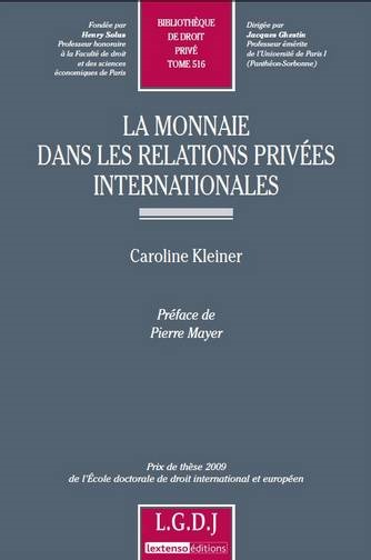 La monnaie dans les relations privées internationales - Tome 516