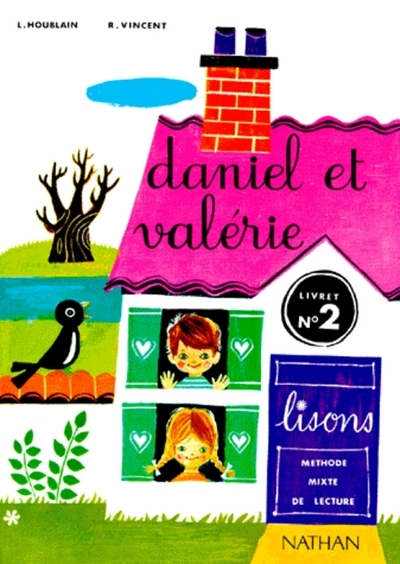 Daniel et Valérie - livre élève 2 - CP - Raymond Vincent