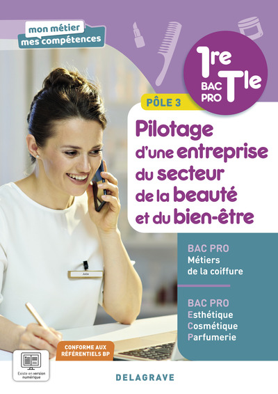 Mon métier, mes compétences - Pilotage d’une entreprise du secteur de la beauté et du bien-être - Pôle 3 - 1re, Tle Bac Pro Esthétique, Cosmétique, Parfumerie et Coiffure (2023) - Pochette élève