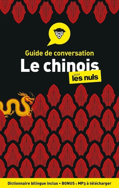 Guide de conversation - Le chinois pour les Nuls, 4ed