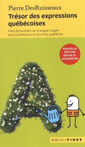 Trésor des expressions québécoises - Pierre DesRuisseaux