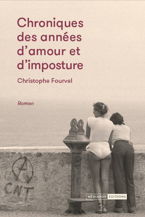 Chroniques Des Années D'Amour Et D'Imposture