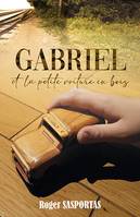 Gabriel et la petite voiture en bois