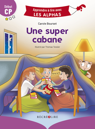 Une super cabane Début CP - Carole Bourset