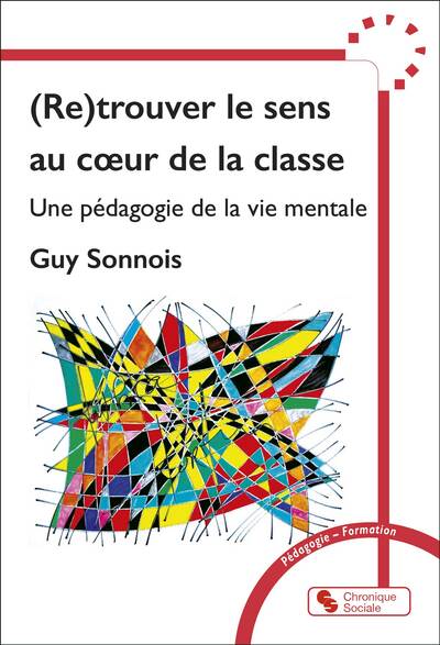 (Re)trouver le sens au coeur de la classe