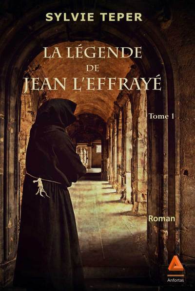 La légende de Jean l'effrayé Volume 1