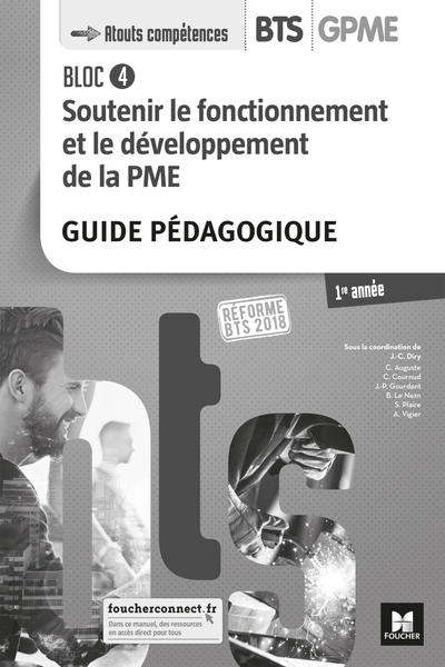 BLOC 4 - Soutenir le fonctionnement et le développement de la PME - BTS 1 GPME - Éd 2018 - GP