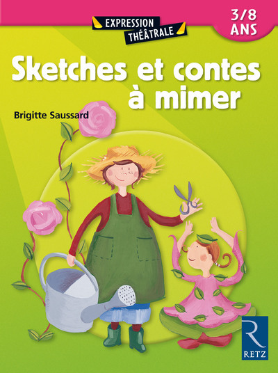 Sketches Et Contes A Mimer 3/8 Ans