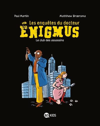 Les enquêtes du docteur Enigmus Volume 1