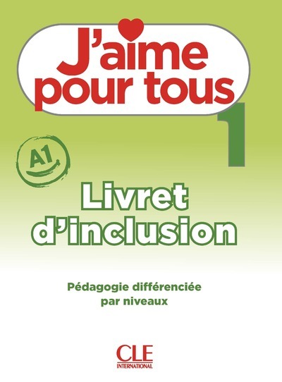 J'aime pour tous niveau 1 - Livret d'inclusion