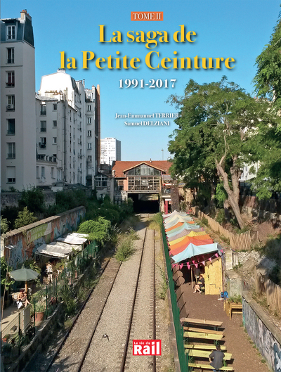 La saga de la Petite Ceinture - Volume 2 - Samuel Delziani