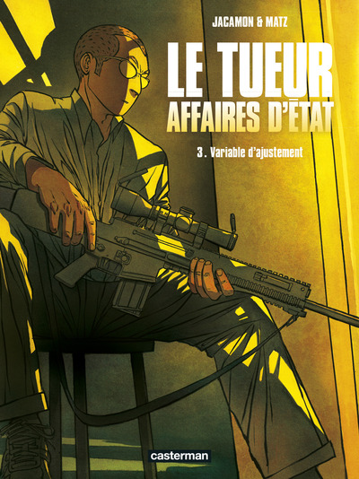 Le tueur, Affaires d'Etat Volume 3