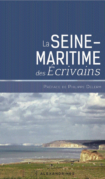 La Seine Maritime Des Écrivains