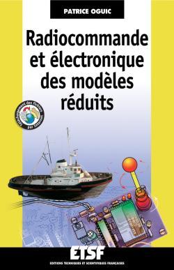 Radiocommande et électronique des modèles réduits - Livre+compléments en ligne