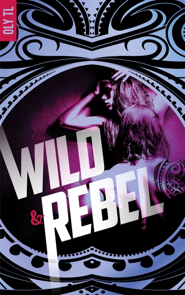 Wild & Rebel - Volume 1