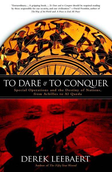 To Dare And To Conquer: