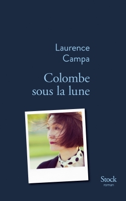 Colombe sous la lune / roman