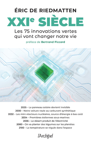 XXIe siècle - Les 75 innovations vertes qui vont changer notre vie