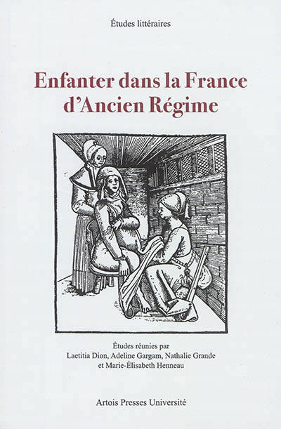 Enfanter dans la France d'Ancien Régime