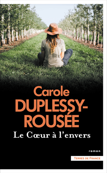 Le Coeur À L'Envers - Carole Duplessy-Rousée