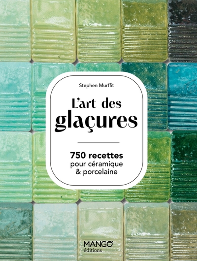 L'art des glaçures