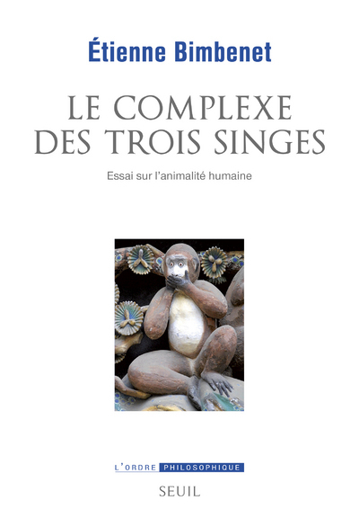 Le Complexe des trois singes