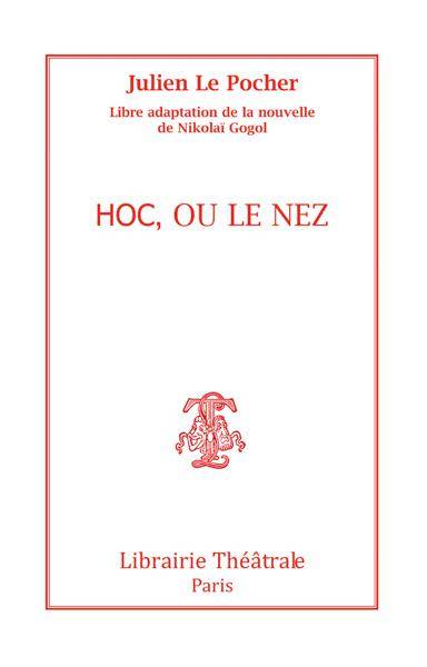 Hoc ou Le nez - Julien Le Pocher