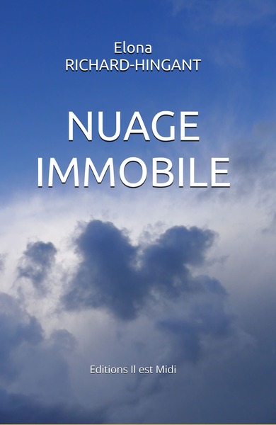 Nuage immobile - Elona Richard-Hingant