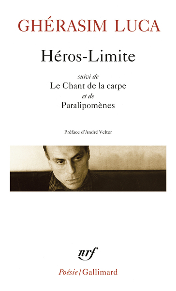 Héros limite/le chant de la carpe/Paralipomènes