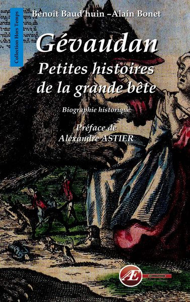 Gévaudan, Petites Histoires De La Grande Bête