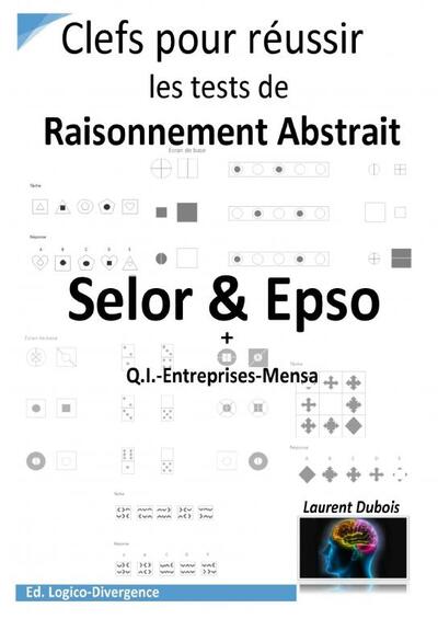 Clefs Raisonnement Abstrait Selor-Epso - Laurent Dubois