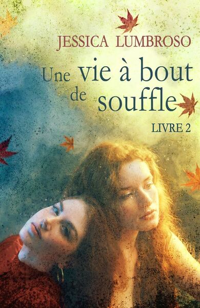 2 - Une vie à bout de souffle, T.1