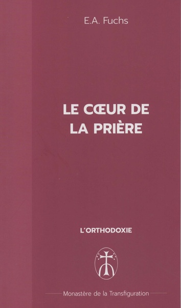 Le cœur de la prière