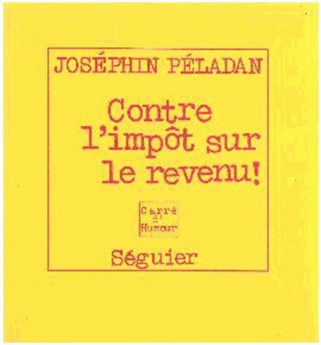 Contre l'impôt sur le revenu